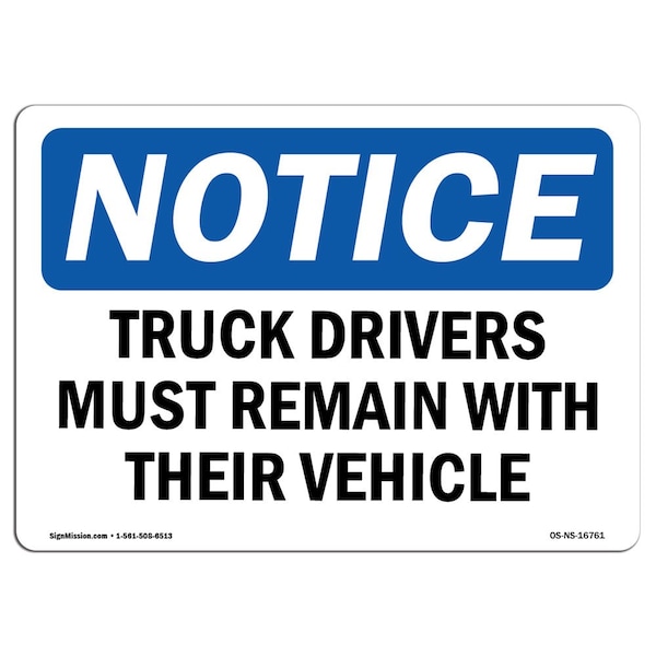 OSHA, 3.5" Width, 3.5" W, 5" L, Landscape, PK10, Truck Drivers Must Remain W/ Their Vehicle Sign
